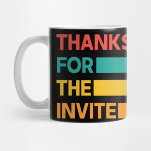 Thanks For The Invite Retro Vintage Mug